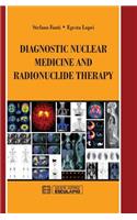 Diagnostic Nuclear Medicine and Radionuclide Therapy