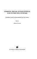 Looking Ahead: International Law in the 21st Century