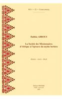 Societe Des Missionnaires D'Afrique A L'Epreuve Du Mythe Berbere