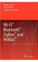 Wi-Fi(tm), Bluetooth(tm), Zigbee(tm) and Wimax(tm)