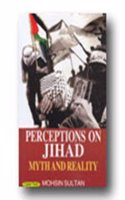 Perceptions On Jihad Myth And Reality