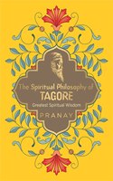 Spiritual Philosophy of Tagore