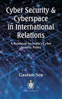 Cyber Security & Cyberspace in International Relations