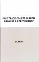 Fast Track Courts in India Promise & Performance
