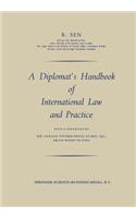 A Diplomat’s Handbook of International Law and Practice