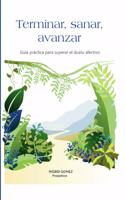 Terminar, Sanar, Avanzar