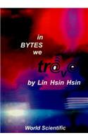In Bytes We Travel