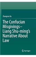 Confucian Misgivings--Liang Shu-Ming's Narrative about Law