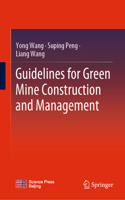 Guidelines for Green Mine Construction and Management