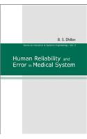 Human Reliability And Error In Medical System