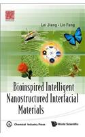 Bioinspired Intelligent Nanostructured Interfacial Materials