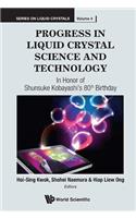 Progress in Liquid Crystal (LC) Science and Technology: In Honor of Kobayashi's 80th Birthday