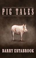 Pig Tales