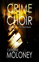 Crime in the Choir: (1 Detective Markham Mystery and Suspense)