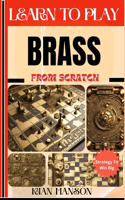 Learn to Play Brass from Scratch