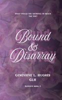 Bound & Disarray