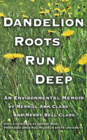 Dandelion Roots Run Deep