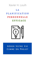 La Planification Personnelle Efficace
