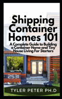 Shipping Container Homes 101