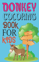 Donkey Coloring Book For Kids: Donkey Coloring Book For Toddlers