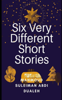 Six Very Different Short Stories