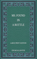 MS. Found in a Bottle - Large Print Edition