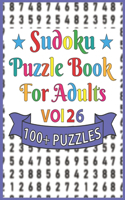 Sudoku Puzzle Book For Adults: Perfect Exciting & Challenging Sudoku Puzzle Book for Adults and More