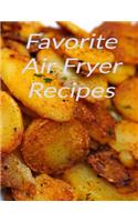 Favorite Air Fryer Recipes