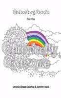 Coloring Book for the Chronically Awesome