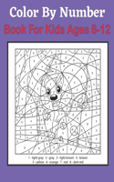 Color By Number Book For Kids Ages 8-12