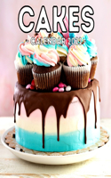 Cakes Calendar 2021: 16-Month Calendar, Cute Gift Idea For Baking Lovers Women & Men