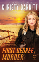 First Degree Murder: (3 Lantern Beach P.D.)