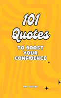 101 Quotes To Boost Your Confidence