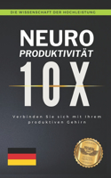 Neuroproduktivität 10X