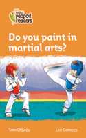 Level 4 – Do you paint in martial arts?