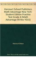 Harcourt School Publishers Math Advantage New York: Student Edition Practice Test Grade 4