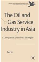 Oil and Gas Service Industry in Asia
