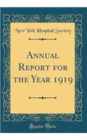Annual Report for the Year 1919 (Classic Reprint)