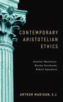 Contemporary Aristotelian Ethics