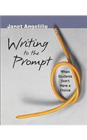 Writing to the Prompt: When Students Don't Have a Choice