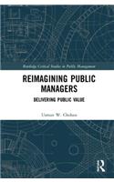 Reimagining Public Managers