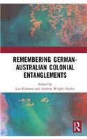 Remembering German-Australian Colonial Entanglements