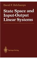 State Space and Input-Output Linear Systems