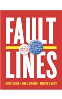 Faultlines: Debating the Issues in American Politics: Debating the Issues in American Politics