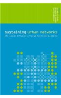 Sustaining Urban Networks