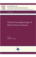 Clinical Neurophysiology of Motor Neuron Diseases