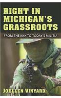 Right in Michigan's Grassroots: From the KKK to the Michigan Militia