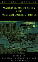 Marxism, Modernity and Postcolonial Studies