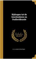 Bijdragen tot de Geschiedenis en Oudheidkunde