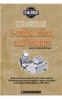 Extraordinary E-Mails, Letters, and Resumes